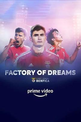 FactoryofDreams:Benfica