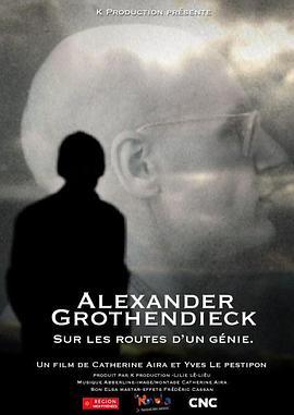 AlexanderGrothendieck,SurlesRoutesd'unGénie
