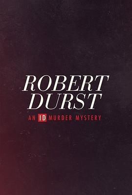 RobertDurst:AnIDMurderMystery