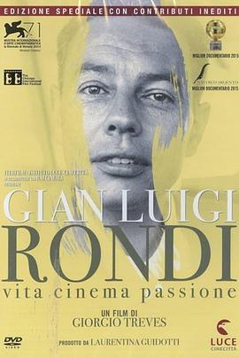 GianLuigiRondi:Vita,cinema,passione
