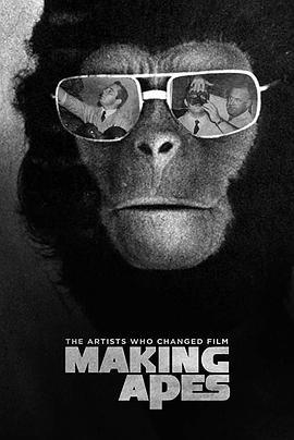 制作猿类：改变电影的艺术家