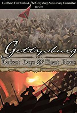 Gettysburg:DarkestDays&FinestHours